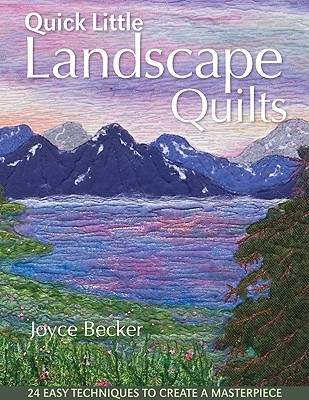 Quick Little Landscape Quilts