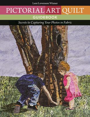 Pictorial Art Quilt Guidebook