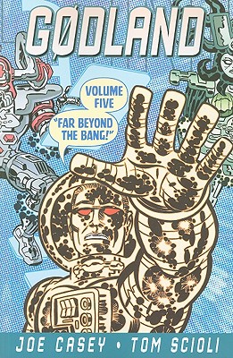 Godland Volume 5: Far Beyond The Bang