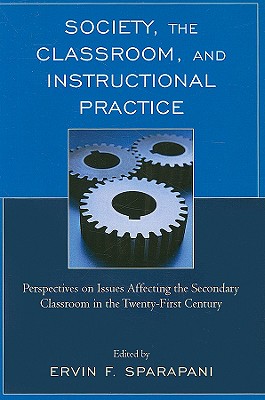 Society, the Classroom, and Instructional Practice