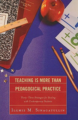 Teaching Is More Than Pedagogical Practice