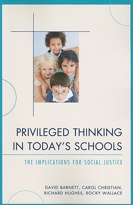 Privileged Thinking in Today's Schools