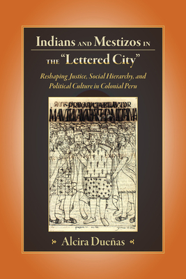 Indians and Mestizos in the "lettered City"