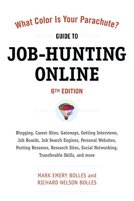 What Color Is Your Parachute? Guide to Job-Hunting Online, Sixth Edition