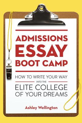 Admissions Essay Boot Camp