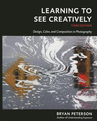 Learning to See Creatively, Third Edition