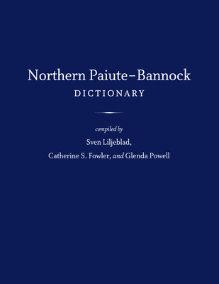 Northern Paiute-Bannock Dictionary