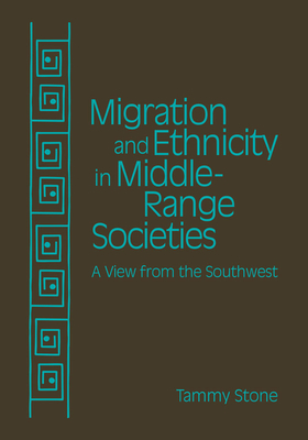 Migration and Ethnicity in Middle-Range Societies