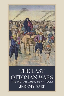 The Last Ottoman Wars