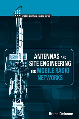 Antennas and Site Engineering for Mobile Radio Networks