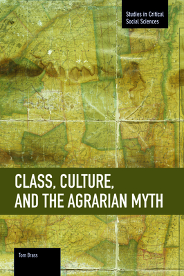 Class, Culture, And The Agrarian Myth