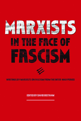 Marxists in the Face of Fascism