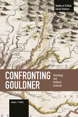 Confronting Gouldner: Sociology And Political Activism