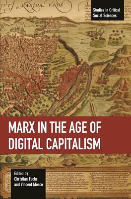 Marx In The Age Of Digital Capitalism