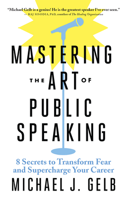 Mastering the Art of Public Speaking