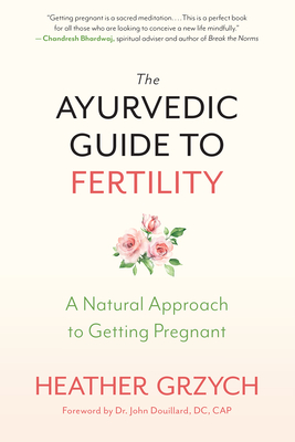 The Ayurvedic Guide to Fertility