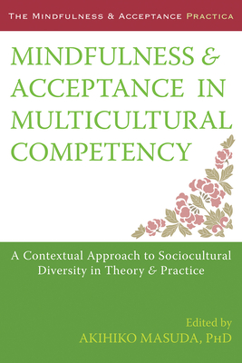 Mindfulness and Acceptance in Multicultural Competency