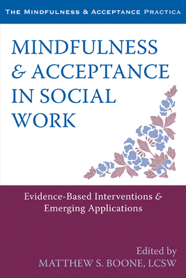 Mindfulness and Acceptance in Social Work