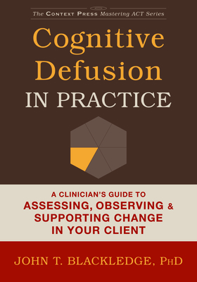 Cognitive Defusion In Practice