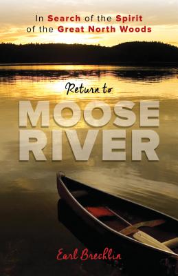 Return to Moose River