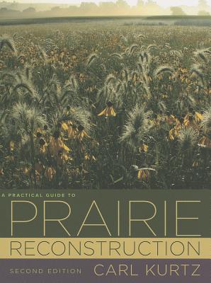 A Practical Guide to Prairie Reconstruction