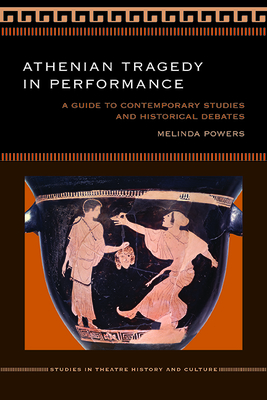 Athenian Tragedy in Performance