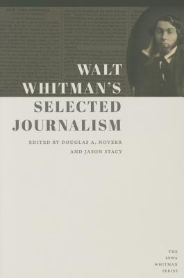 Walt Whitman's Selected Journalism