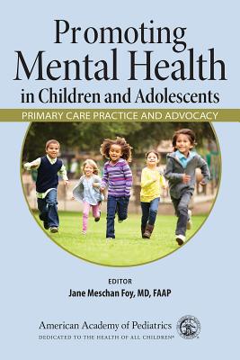 Promoting Mental Health in Children and Adolescents