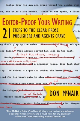 Editor-Proof Your Writing: 21 Steps to the Clear Prose Publishers and Agents Crave