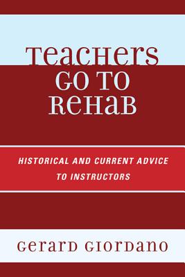 Teachers Go to Rehab