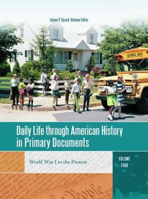 Daily Life through American History in Primary Documents