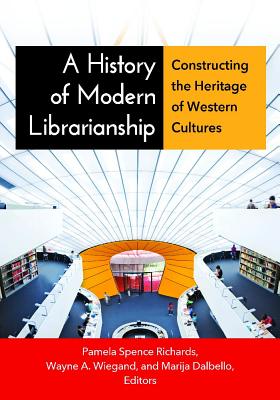 A History of Modern Librarianship