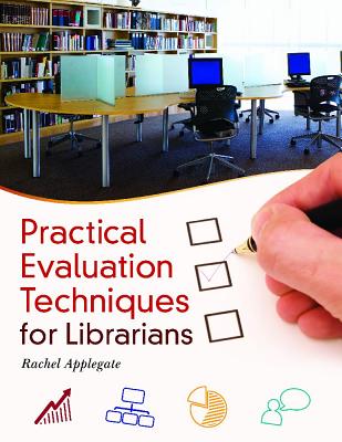 Practical Evaluation Techniques for Librarians