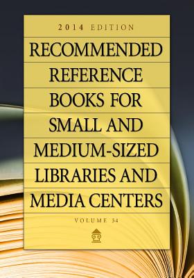 Recommended Reference Books for Small and Medium-sized Libraries and Media Centers