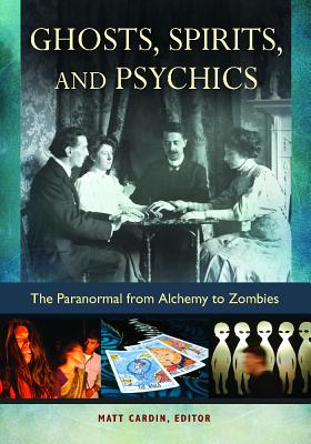 Ghosts, Spirits, and Psychics