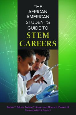 The African American Student's Guide to STEM Careers