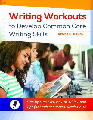 Writing Workouts to Develop Common Core Writing Skills