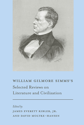 William Gilmore Simms's Selected Reviews on Literature and Civilization