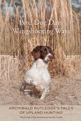 Bird Dog Days, Wingshooting Ways