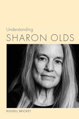 Understanding Sharon Olds