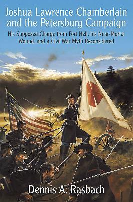 Joshua Lawrence Chamberlain and the Petersburg Campaign
