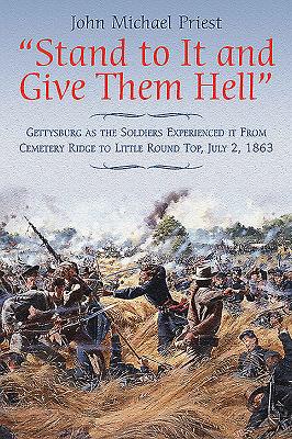 "Stand to it and Give Them Hell"