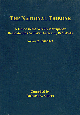 The National Tribune Civil War Index, Volume 2