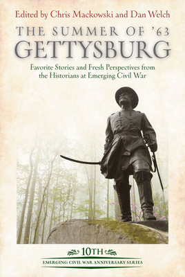 The Summer of '63: Gettysburg