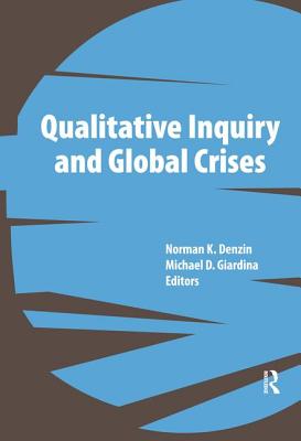 Qualitative Inquiry and Global Crises