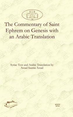 The Commentary of Saint Ephrem on Genesis with an Arabic Translation