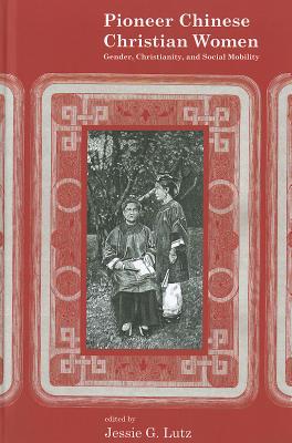 Pioneer Chinese Christian Women