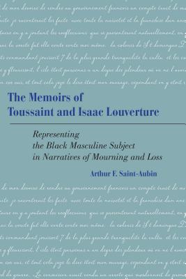 The Memoirs of Toussaint and Isaac Louverture