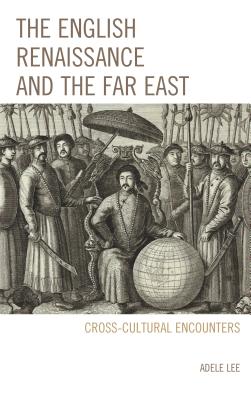 The English Renaissance and the Far East