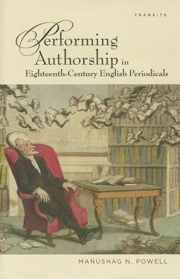 Performing Authorship in Eighteenth-Century English Periodicals